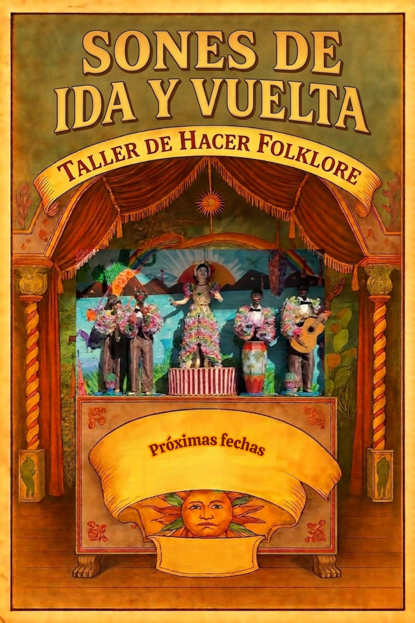 Taller de hacer folklore - Sones de ida y vuelta